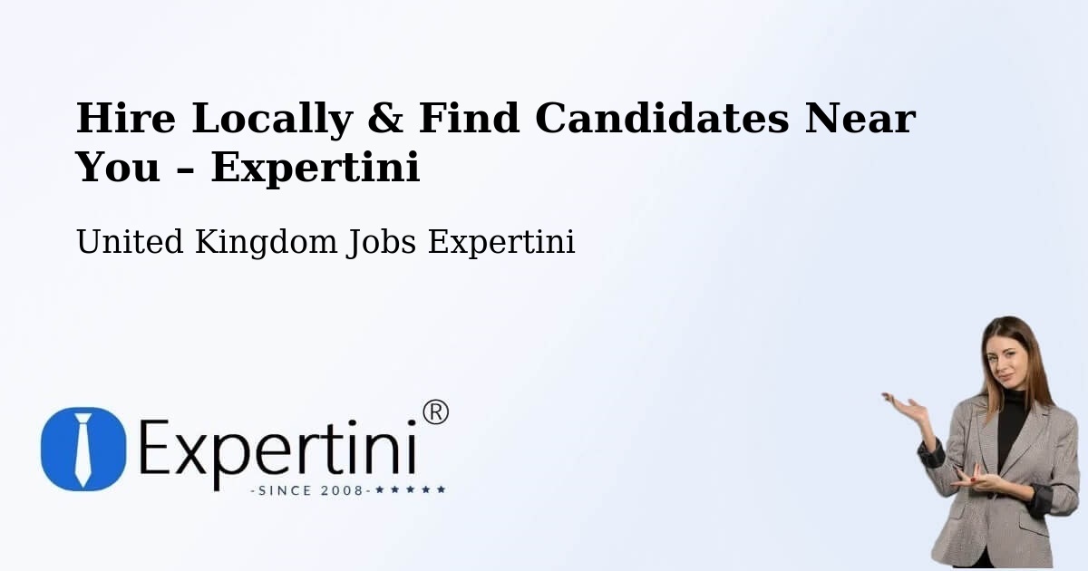 Hire Locally in Ramsbottom – Find Qualified Candidates Near You - Ramsbottom, United Kingdom Jobs Expertini