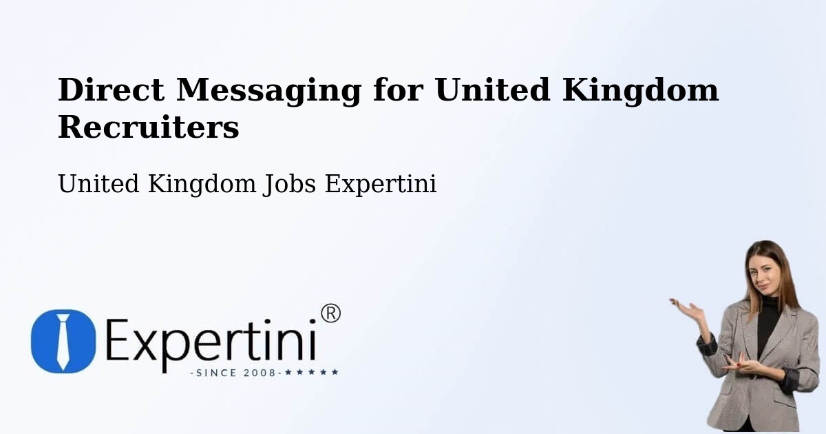Recruiter Direct Messaging – Ramsbottom - United Kingdom Jobs Expertini