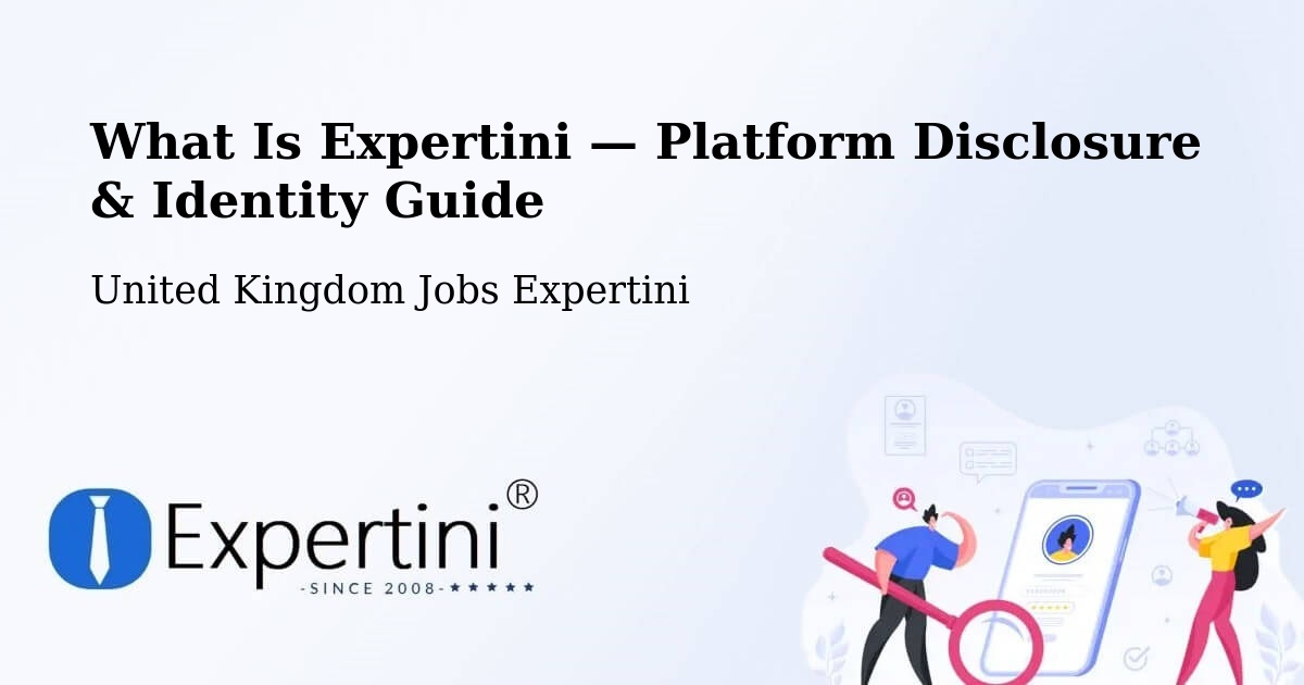 What Is Expertini — Platform Disclosure & Identity Guide – Ramsbottom